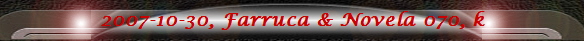 2007-10-30, Farruca & Novela 070, k